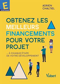 Télécharger le livre :  Obtenez les meilleurs financements pour votre projet