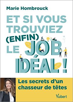 Télécharger le livre :  Et si vous trouviez (enfin) le job idéal !