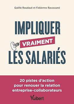 Télécharger le livre :  Impliquer vraiment les salariés