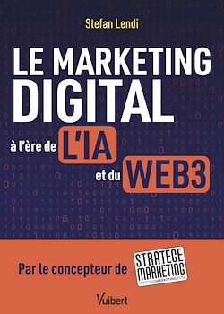 Télécharger le livre :  Le marketing digital à l'ère de l'IA et du Web3