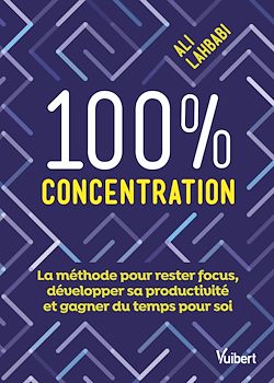 Télécharger le livre :  100 % concentration
