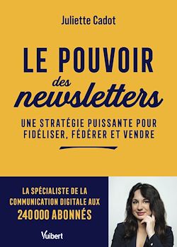 Télécharger le livre :  Le pouvoir des newsletters