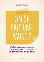 Télécharger le livre :  On se fait une pause ?