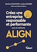 Télécharger le livre :  Créez une entreprise responsable et performante avec la méthode ALIGN