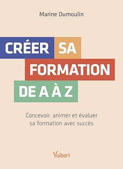 Télécharger le livre :  Créer sa formation de A à Z
