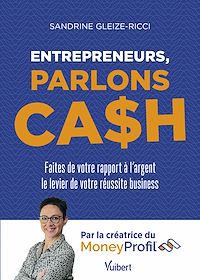 Téléchargez le livre :  Entrepreneurs, parlons cash