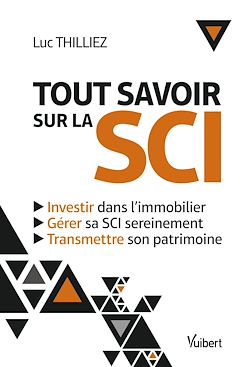 Télécharger le livre :  Tout savoir sur la SCI