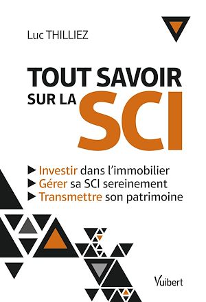 Téléchargez le livre :  Tout savoir sur la SCI