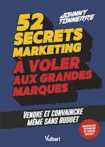 Télécharger le livre :  52 secrets marketing à voler aux grandes marques