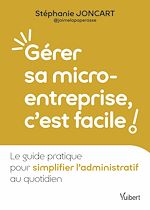 Télécharger le livre :  Gérer sa micro-entreprise, c'est facile !