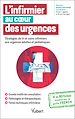 Télécharger le livre :  L'infirmier au cœur des urgences : Stratégies de tri et soins infirmiers aux urgences adultes et pédiatriques