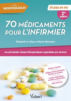 Télécharger le livre :  70 médicaments pour l'infirmier - Etudes en IFSI