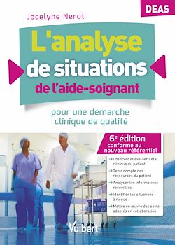 Télécharger le livre :  L'analyse de situations de l'aide-soignant - DEAS