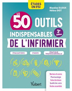 Télécharger le livre :  Les 50 outils indispensables de l'infirmier