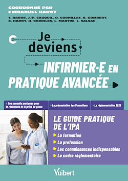Télécharger le livre :  Je deviens infirmière ou infirmier en pratique avancée, le guide pratique de l'IPA