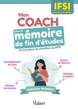 Télécharger le livre :  Mon coach pour le mémoire de fin d'études en IFSI - Pour les 3 ans du DEI