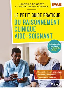 Télécharger le livre :  Le petit guide pratique du raisonnement clinique aide-soignant - IFAS
