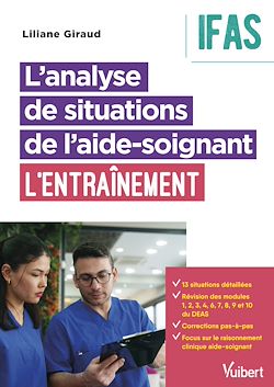 Télécharger le livre :  L'analyse de situations de l'aide-soignant : l'entraînement - IFAS