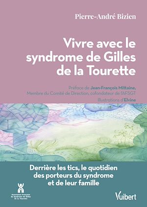Téléchargez le livre :  Vivre avec le syndrome de Gilles de la Tourette