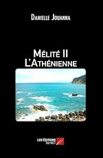 Télécharger le livre :  Mélité II - L'Athénienne