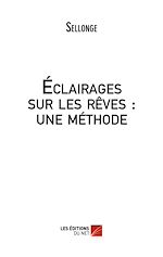 Télécharger le livre :  Eclairages sur les rêves : une méthode