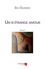 Télécharger le livre :  Un si étrange amour