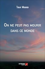 Download this eBook On ne peut pas mourir dans ce monde