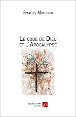 Télécharger le livre :  Le code de Dieu et l'Apocalypse