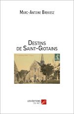 Télécharger le livre :  Destins de Saint-Giotains