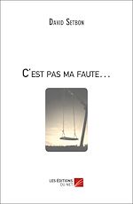 Télécharger le livre :  C'est pas ma faute…