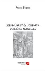 Télécharger le livre :  Jésus-Christ & Consorts : dernières nouvelles