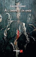 Télécharger le livre :  À l'ombre d'un ange