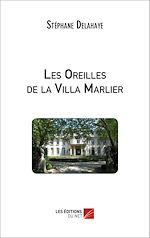 Télécharger le livre :  Les Oreilles de la Villa Marlier