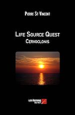 Télécharger le livre :  Life Source Quest - Cervoclonis