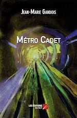Télécharger le livre :  Métro Cadet