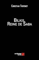 Télécharger le livre :  Bilkis, Reine de Saba
