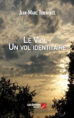 Télécharger le livre :  Le Viol : Un vol identitaire