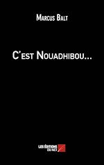 Télécharger le livre :  C'est Nouadhibou...