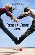 Télécharger le livre :  Retenir l'être aimé