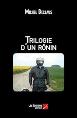 Télécharger le livre :  Trilogie d'un rônin