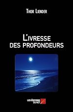 Télécharger le livre :  L'ivresse des profondeurs