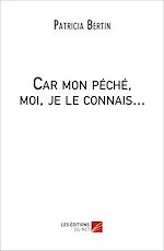 Télécharger le livre :  Car mon péché, moi, je le connais...