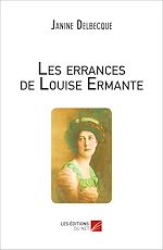 Télécharger le livre :  Les errances de Louise Ermante