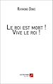Télécharger le livre :  Le roi est mort ! Vive le roi !