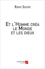 Download this eBook Et l'Homme créa le Monde et les dieux