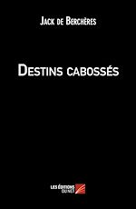 Download this eBook Destins cabossés