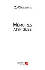 Download this eBook Mémoires atypiques