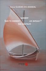 Download this eBook Sais-tu comment naissent (on construit) les bateaux ?