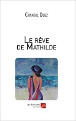 Download this eBook Le rêve de Mathilde