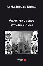 Download this eBook Atahut per un vitou. Cercueil pour un vitou